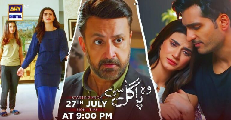 Wo Pagal Si Pakistani Drama Cast, Story, Timing And Release Date