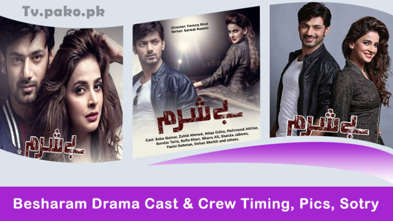 Besharam Drama Cast, Story, Timing And Release Date